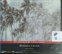 Robinson Crusoe written by Daniel Defoe performed by Ron Keith on CD (Unabridged)